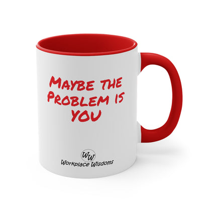 Problem- Accent Coffee Mug, 11oz