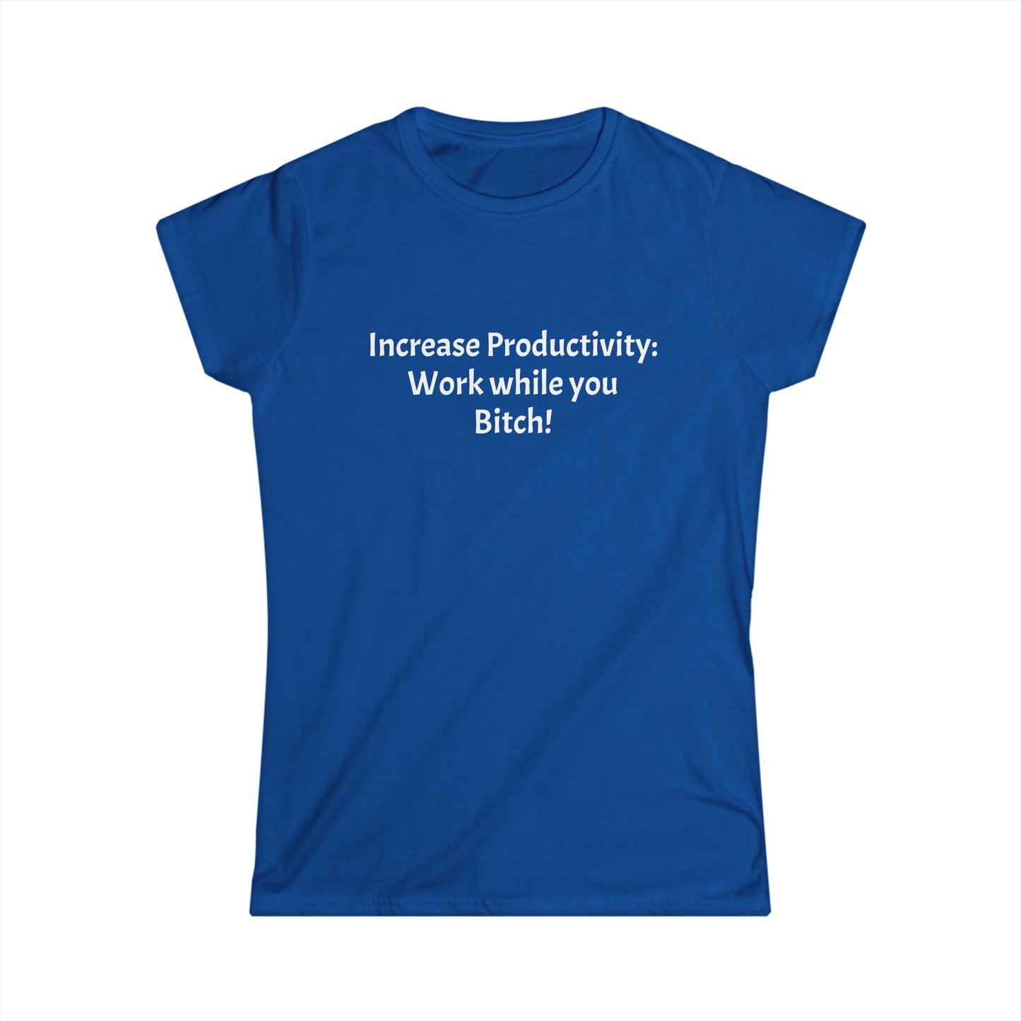 Increase productivity - Women's Softstyle Tee