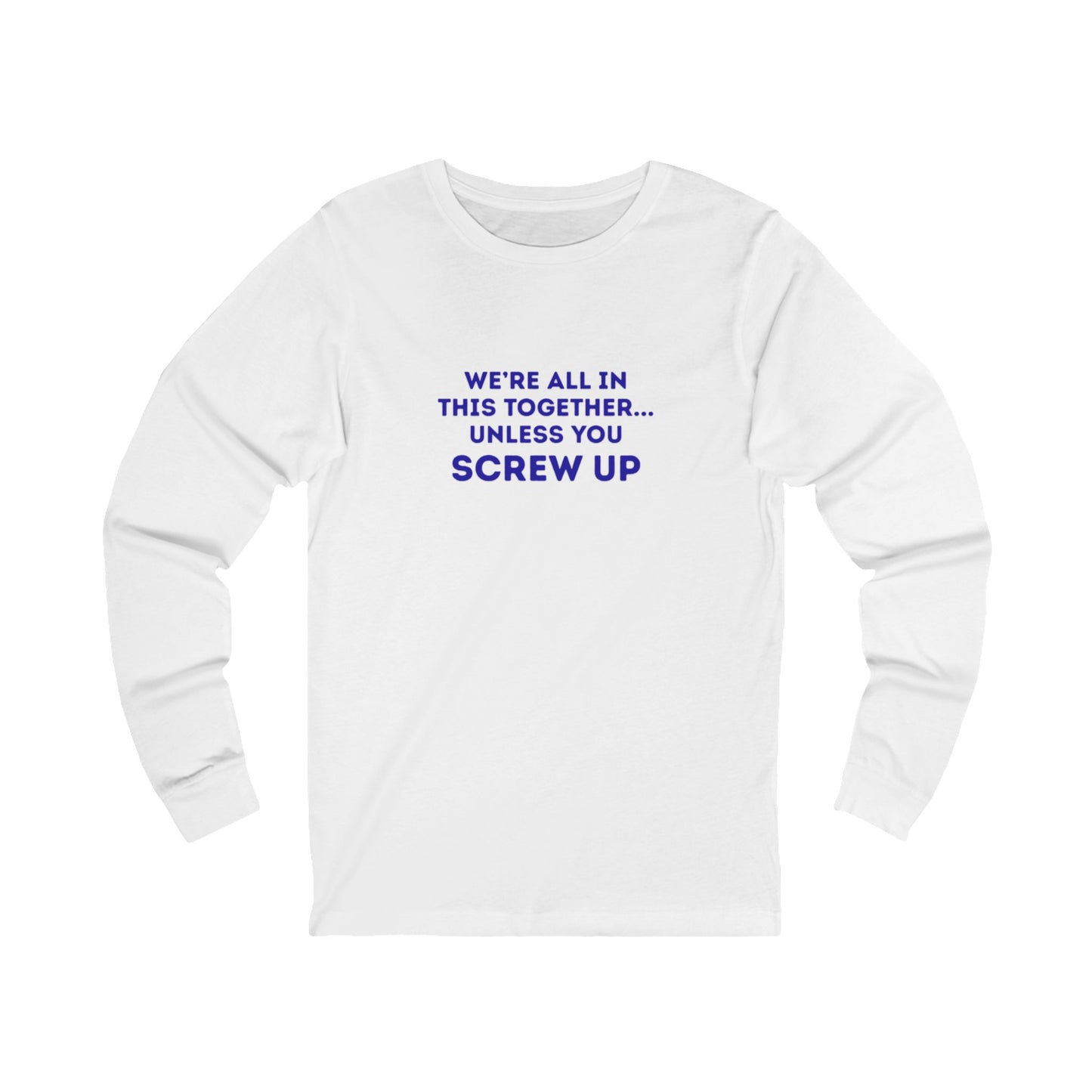 Workplace Wisdoms 'Screw Up' Long Sleeve Tee