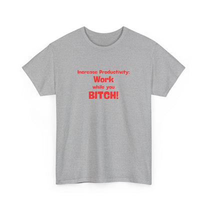 Workplace Wisdoms 'Increase Productivity' Heavy Cotton Tee