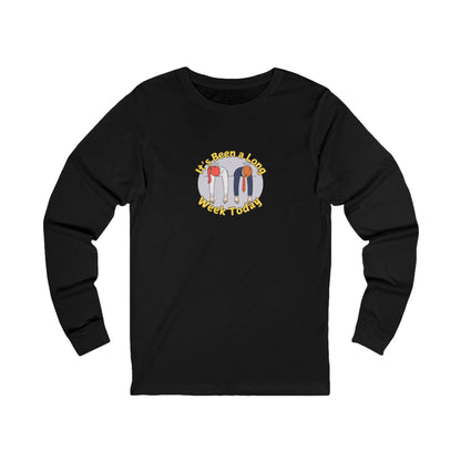 Workplace Wisdoms 'Long Week' Long Sleeve Tee