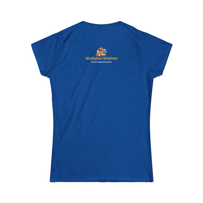 Workplace Wisdoms 'New Normal' Women's Softstyle Tee