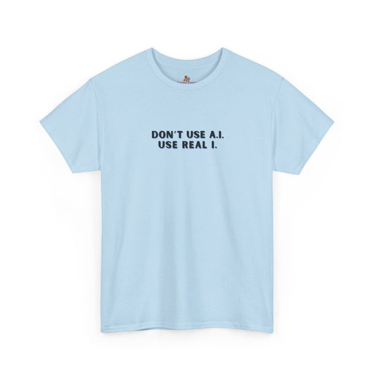 Workplace Wisdoms 'A.I.' Heavy Cotton Tee