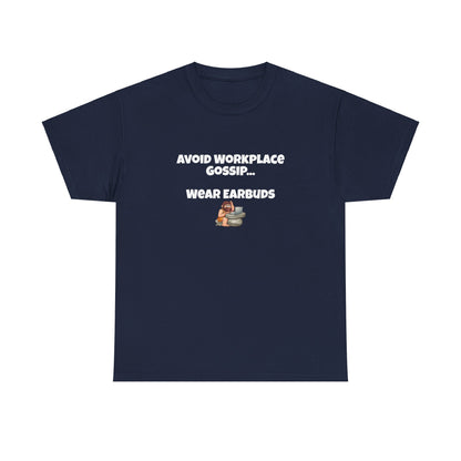 Workplace Wisdoms 'Gossip' Heavy Cotton Tee