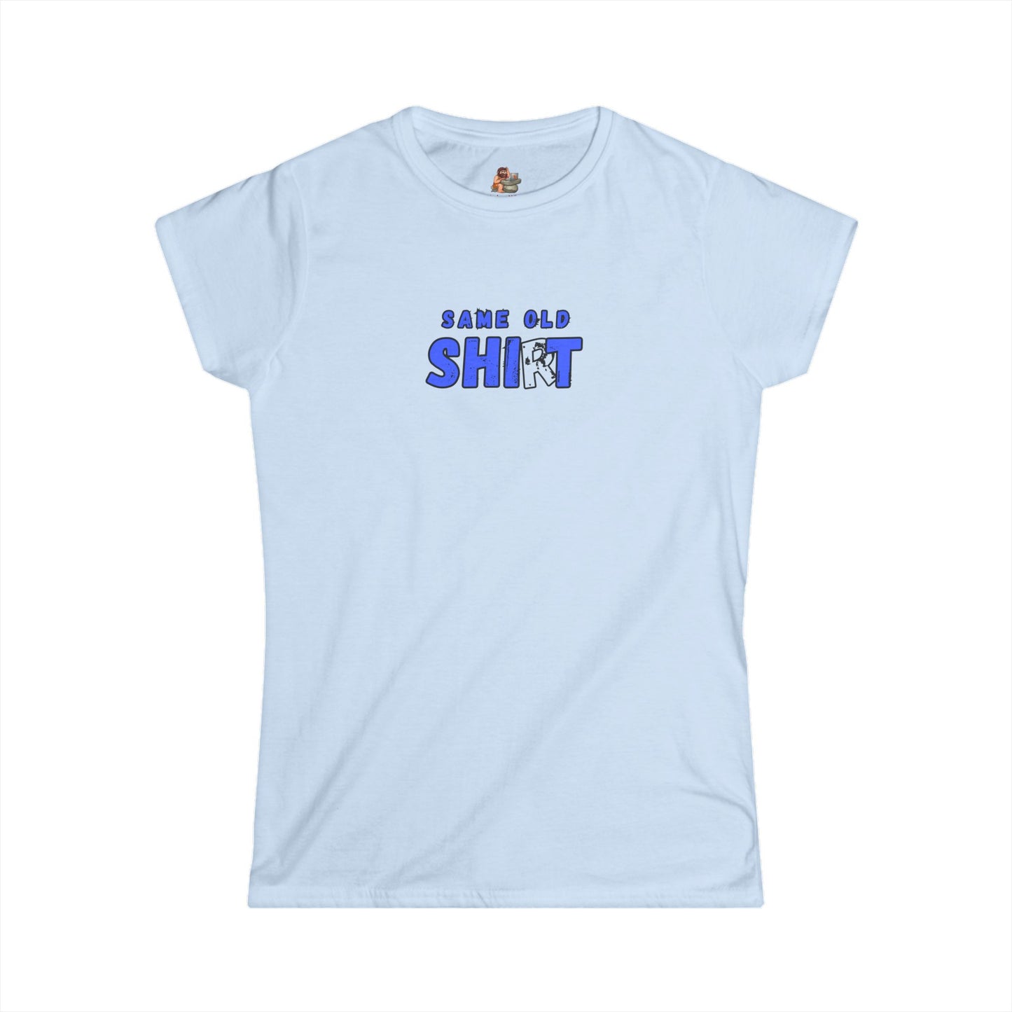 Workplace Wisdoms 'Same Old' Women's Softstyle Tee