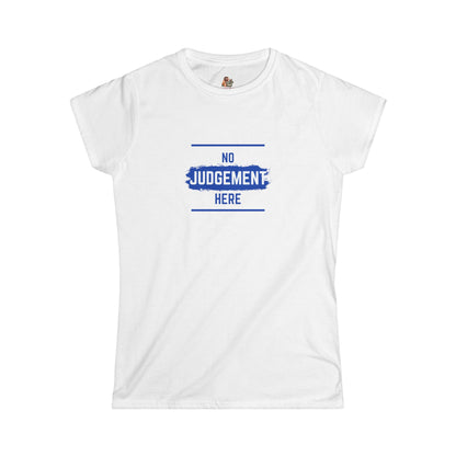 Workplace Wisdoms 'No Judgement' Women's Softstyle Tee
