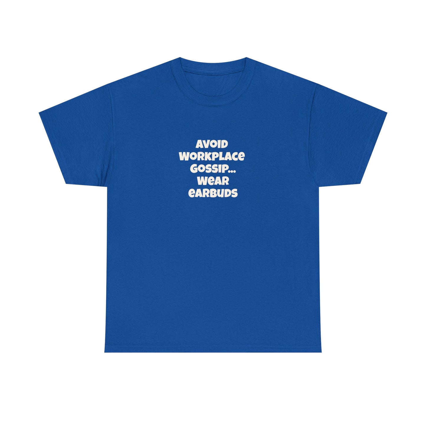 Workplace Wisdoms 'Gossip' Heavy Cotton Tee