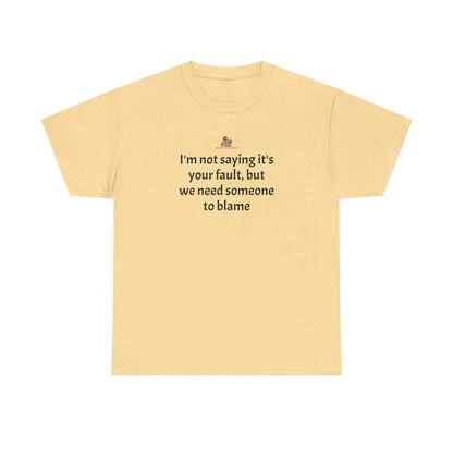 Workplace Wisdoms 'Blame' Heavy Cotton Tee