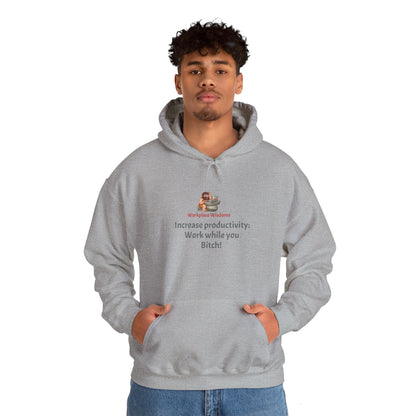 Workplace Wisdoms 'Increase Productivity' - Heavy Hooded Sweatshirt