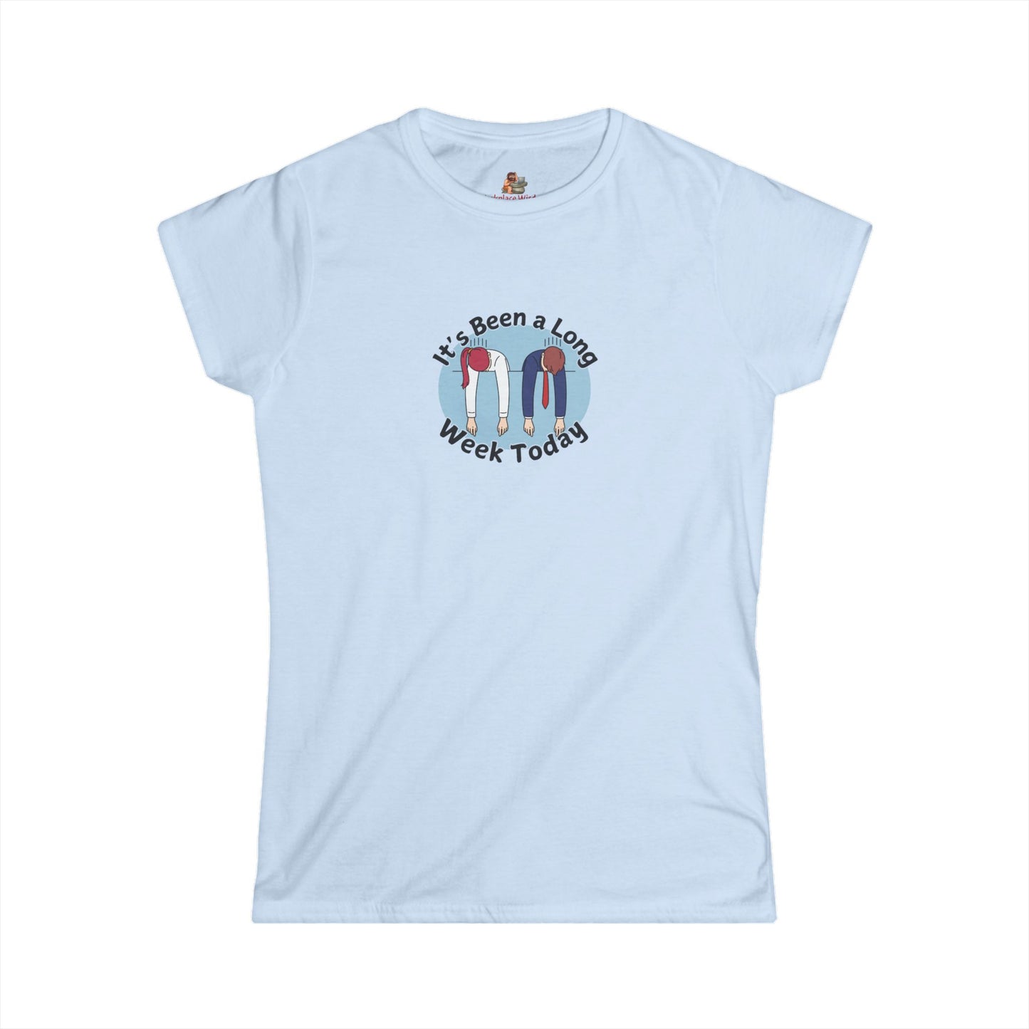 Workplace Wisdoms 'Long Week' Women's Softstyle Tee