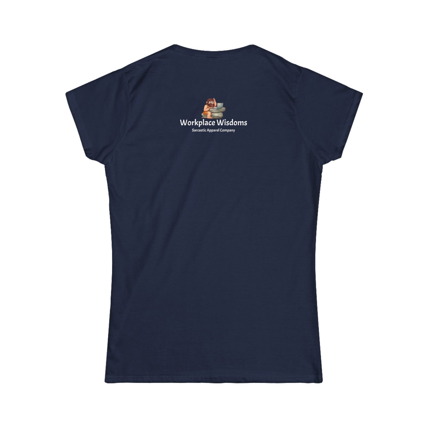 Workplace Wisdoms 'Long Week' Women's Softstyle Tee