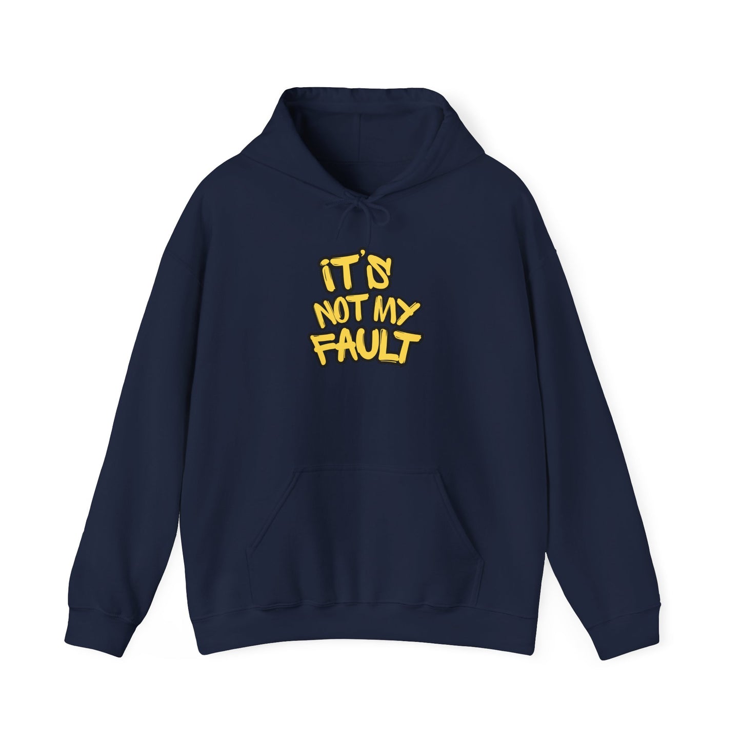 Wisdoms 'Not My Fault' Heavy Hooded Sweatshirt
