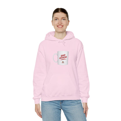 Workplace Wisdoms 'Good Morning' Heavy Hooded Sweatshirt
