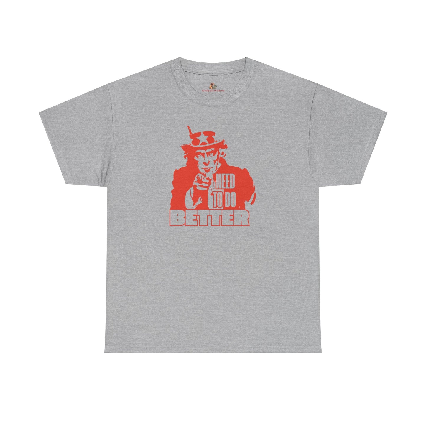 Workplace Wisdoms 'Do Better' Heavy Cotton Tee