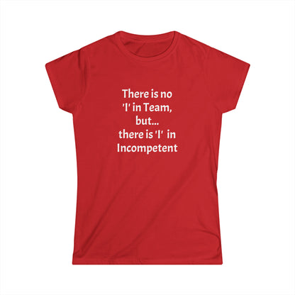 'I' in team - Women's Softstyle Tee