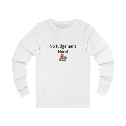 Workplace Wisdoms 'No Judgement' Long Sleeve Tee