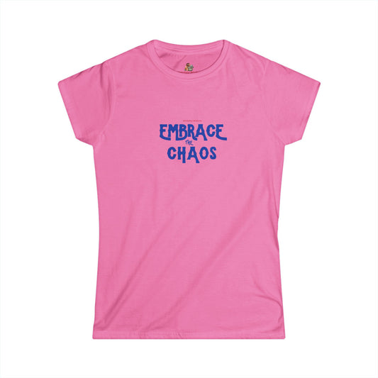 Workplace Wisdoms 'Embrace the Chaos' Women's Softstyle Tee