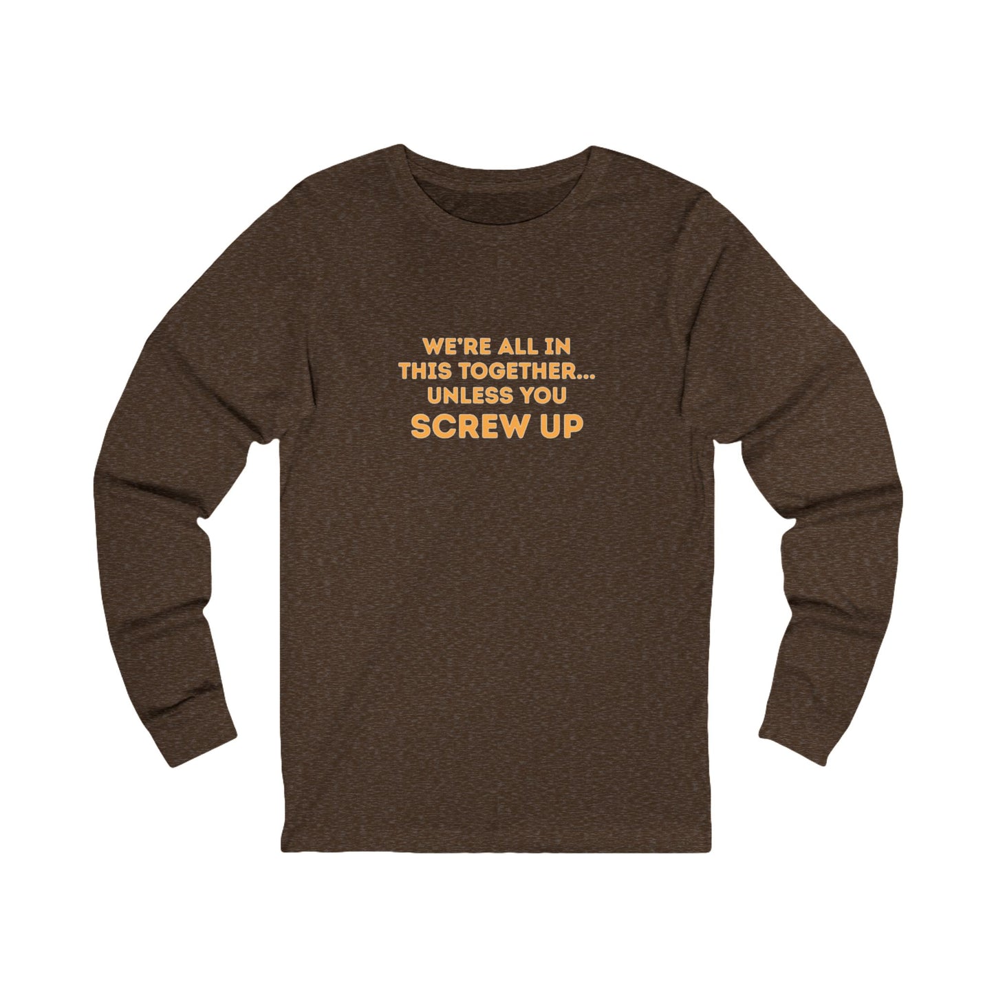 Workplace Wisdoms 'Screw Up' Long Sleeve Tee