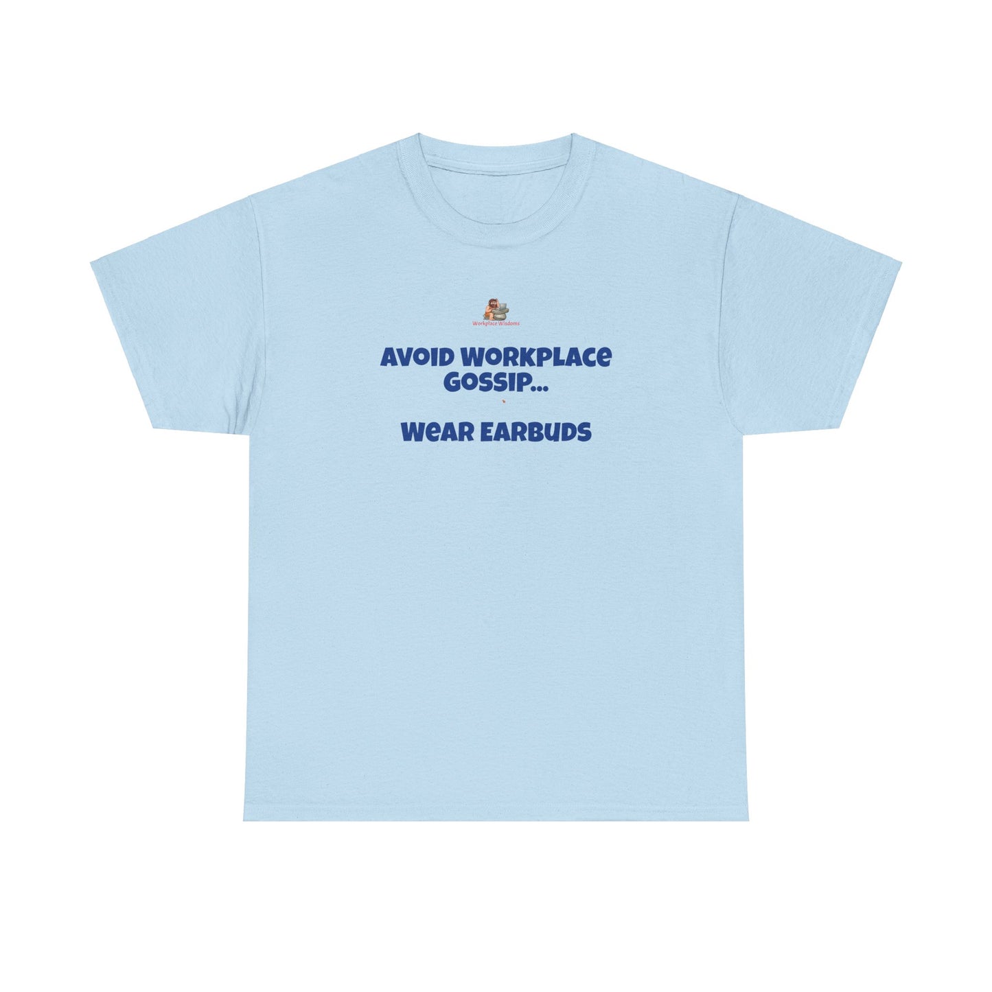 Workplace Wisdoms 'Gossip' Heavy Cotton Tee