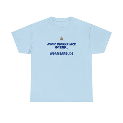 Workplace Wisdoms 'Gossip' Heavy Cotton Tee