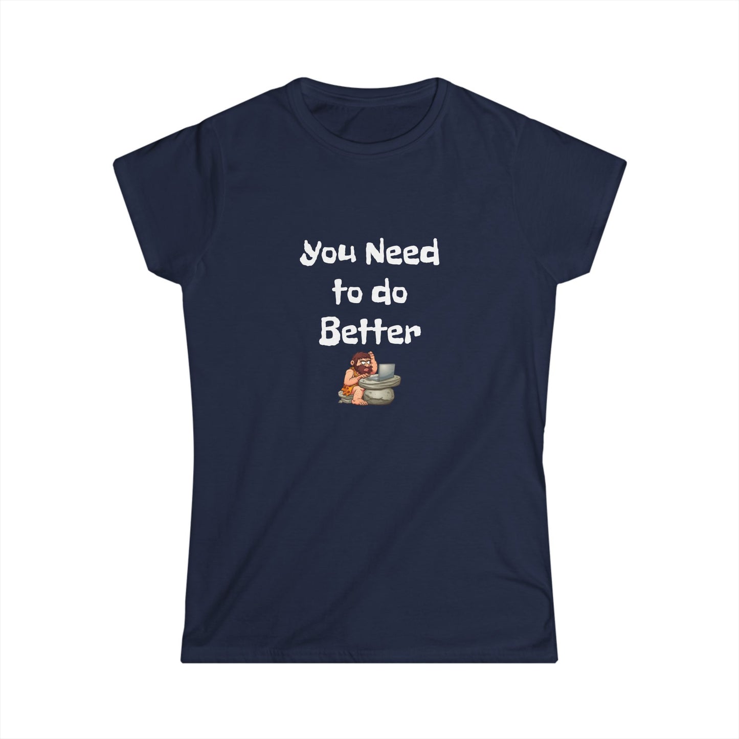 Workplace Wisdoms 'Do Better' Women's Softstyle Tee