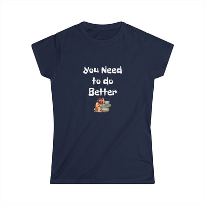 Workplace Wisdoms 'Do Better' Women's Softstyle Tee