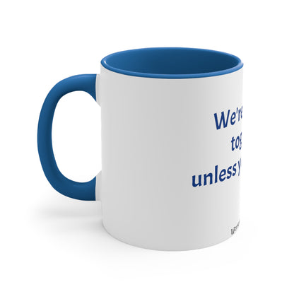 Screw up - Coffee Mug, 11oz