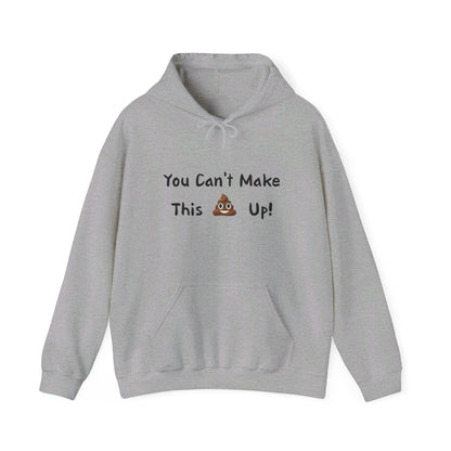 Can't make this up - Unisex Heavy Blend™ Hooded Sweatshirt