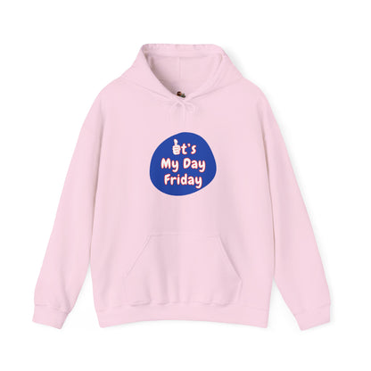 Workplace Wisdoms 'It's My Day Friday' Heavy Hooded Sweatshirt