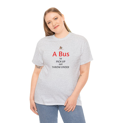 Workplace Wisdoms 'Bus' Heavy Cotton Tee