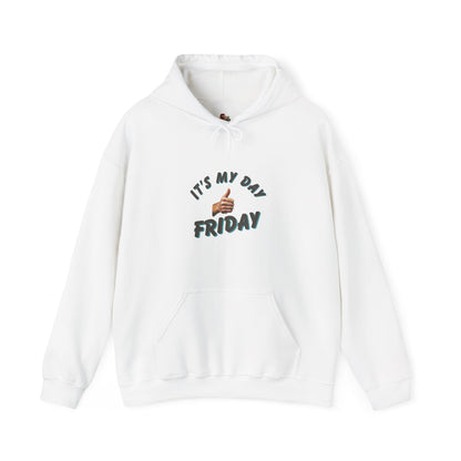 Workplace Wisdoms 'It's My Day Friday' Heavy Hooded Sweatshirt