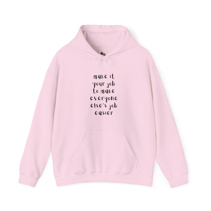 Workplace Wisdoms 'Your Job' Heavy Hooded Sweatshirt