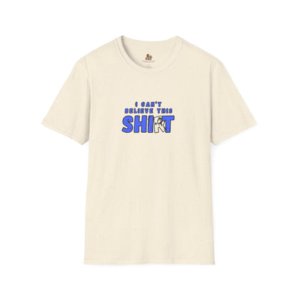 Workplace Wisdoms 'Can't Believe' Unisex Soft Cotton Tee