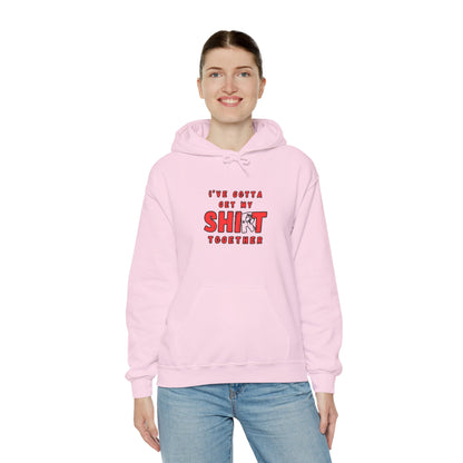 Workplace Wisdoms 'Shit Shirt Together' Heavy Hooded Sweatshirt