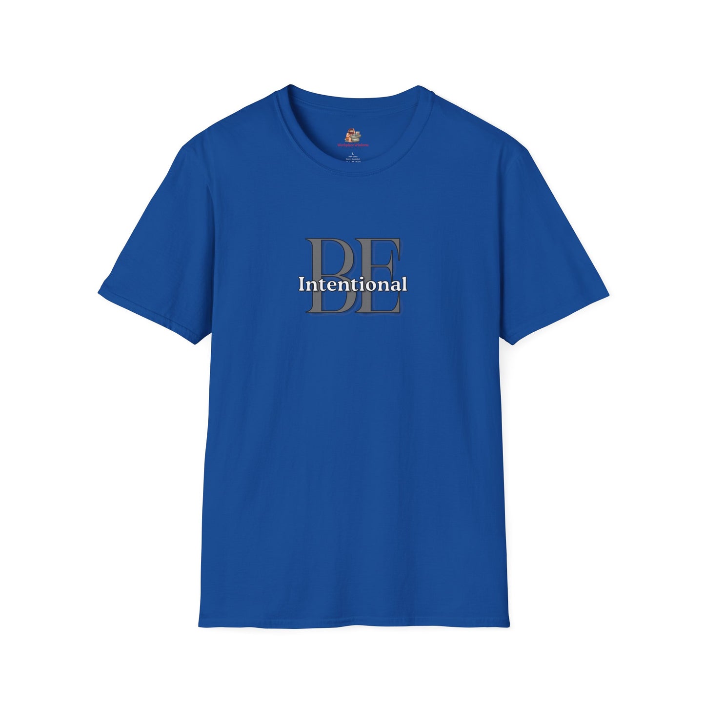 Workplace Wisdoms 'Be Intentional' Unisex Soft Cotton Tee