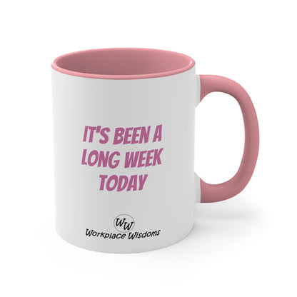 Long Week - Accent Coffee Mug, 11oz