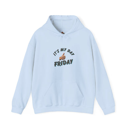 Workplace Wisdoms 'It's My Day Friday' Heavy Hooded Sweatshirt