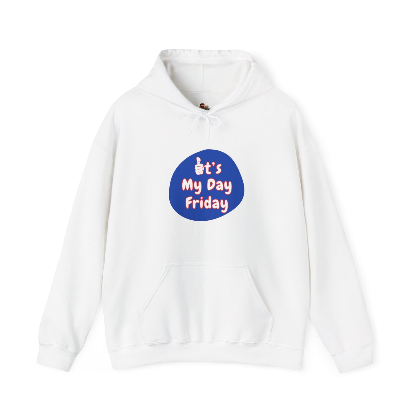 Workplace Wisdoms 'It's My Day Friday' Heavy Hooded Sweatshirt