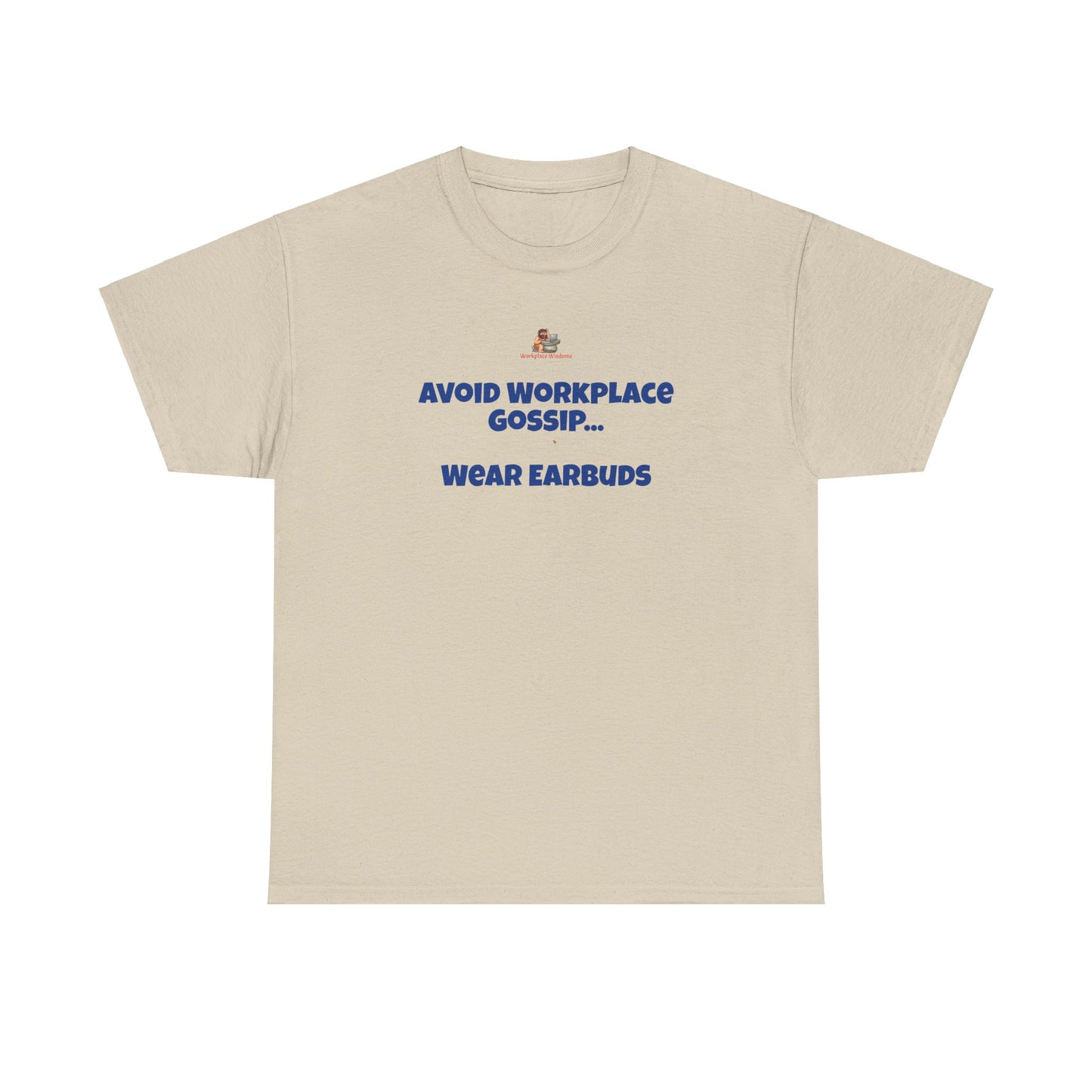 Workplace Wisdoms 'Gossip' Heavy Cotton Tee