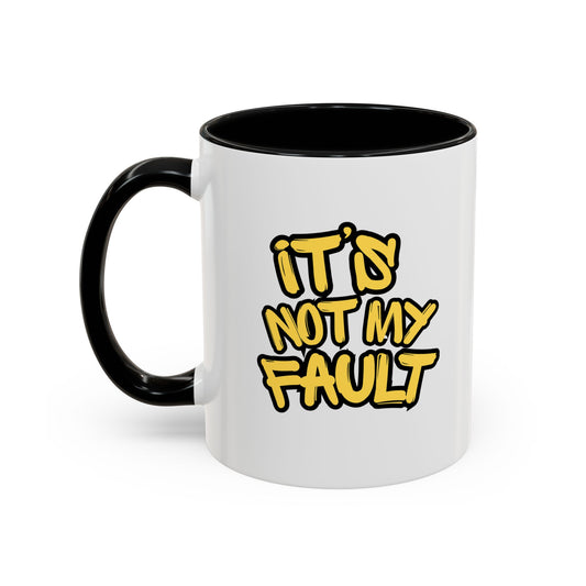 Workplace Wisdoms 'Not My Fault' 11oz Mug