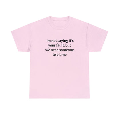 Blame - Unisex Heavy Cotton Tee