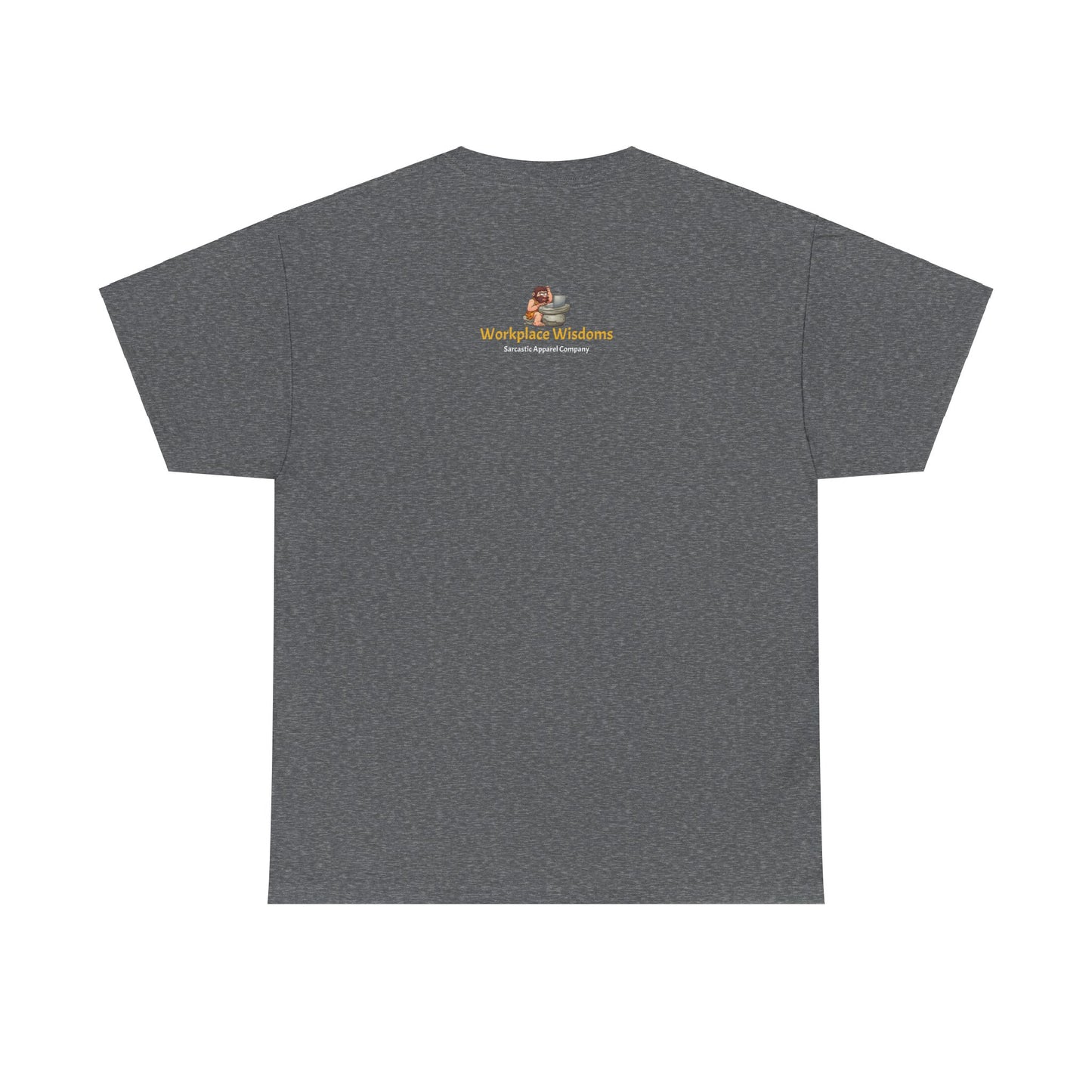 Workplace Wisdoms 'On the Bus' Heavy Cotton Tee