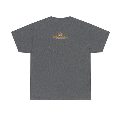 Workplace Wisdoms 'On the Bus' Heavy Cotton Tee