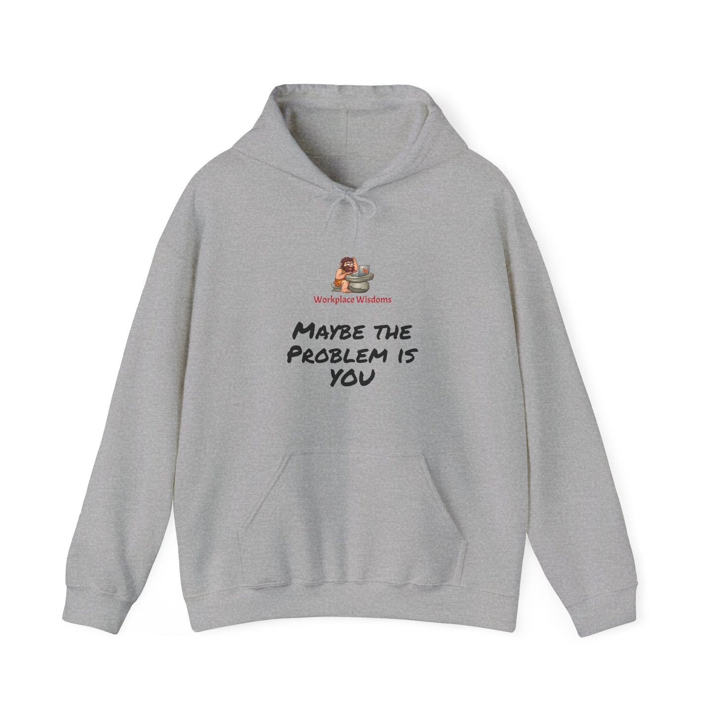 Workplace Wisdoms 'Problem' Heavy Hooded Sweatshirt