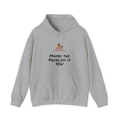 Workplace Wisdoms 'Problem' Heavy Hooded Sweatshirt