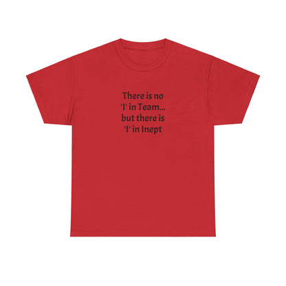 Inept - Unisex Heavy Cotton Tee