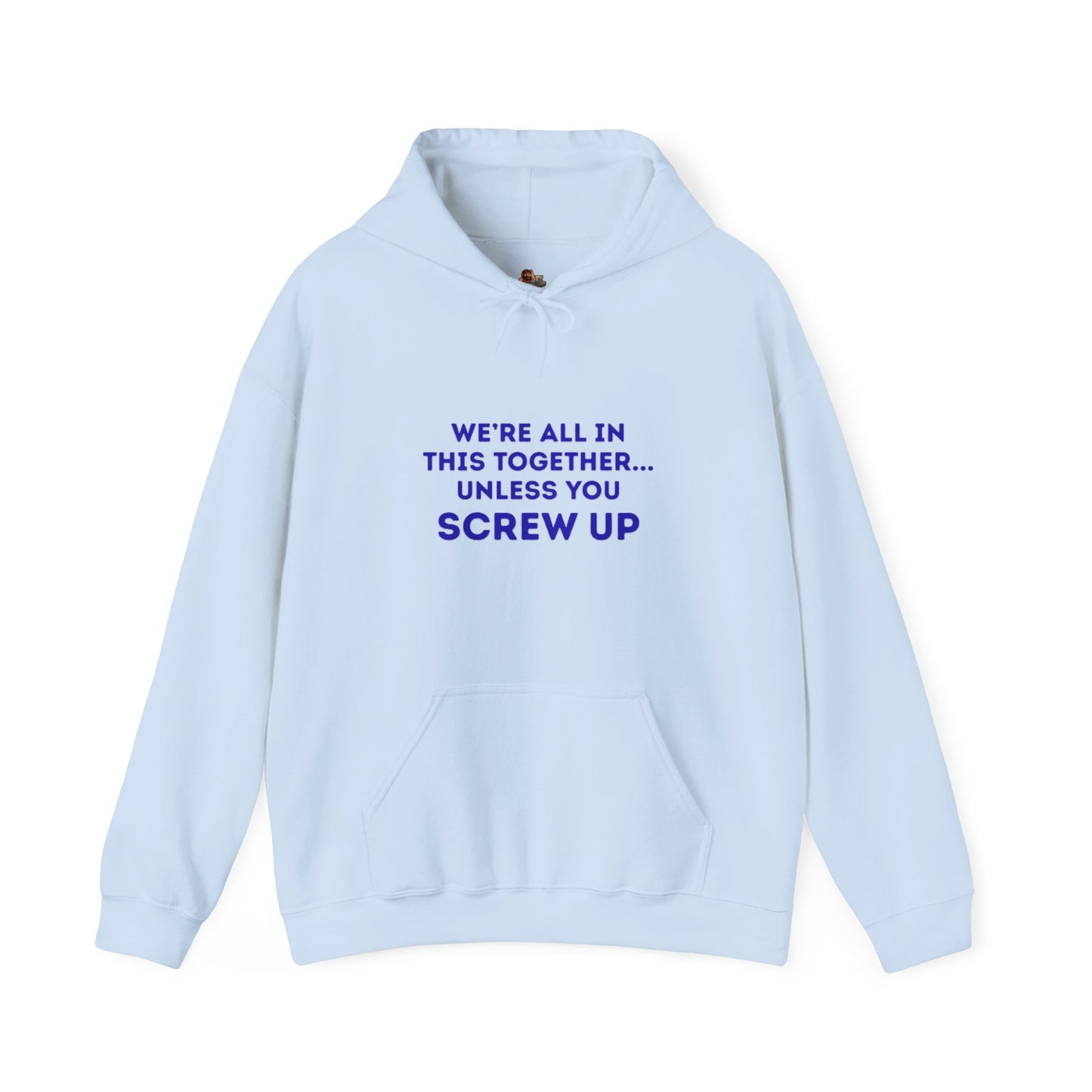 Workplace Wisdoms 'Screw Up' Heavy Hooded Sweatshirt