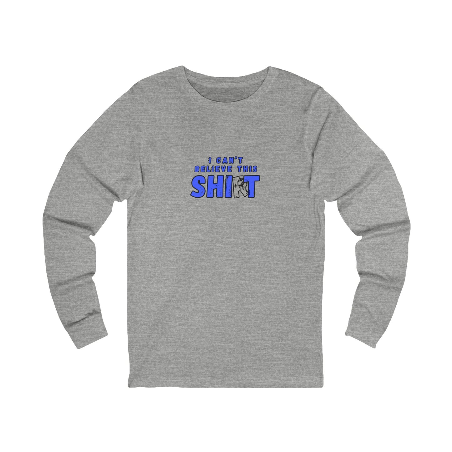 Workplace Wisdoms 'Can't Believe' Long Sleeve Tee