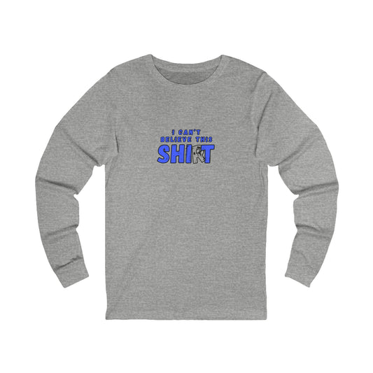 Workplace Wisdoms 'Can't Believe' Long Sleeve Tee