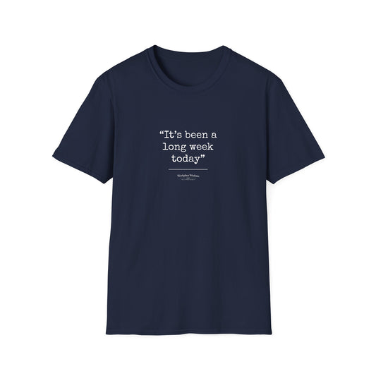 Workplace Wisdoms "Long Week" Unisex Soft Cotton T-Shirt